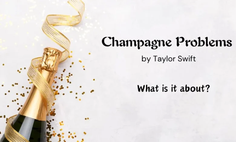 champagne problems meaning